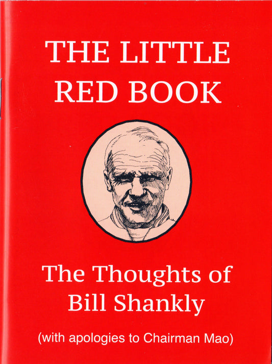 The Little Red Book – The Thoughts of Bill Shankly