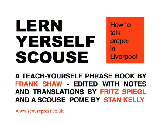 Lern Yerself Scouse  “How to talk proper on Merseyside”